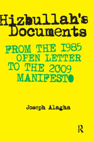 Hizbullah's Documents (From the 1985 Open Letter to the 2009 Manifesto) by Joseph Alagha, 9789085550372