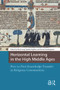 Horizontal Learning in the High Middle Ages (Peer-to-Peer Knowledge Transfer in Religious Communities) by Micol Long, Tjamke Snijders, Steven Vanderputten, 9781041181002