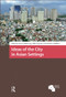 Ideas of the City in Asian Settings by Henco Bekkering, Adèle Esposito, Charles Goldblum, 9781041181170