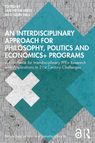 An Interdisciplinary Approach for Philosophy, Politics and Economics+ Programs by Jan Pieter Beetz, Selin Dilli, 9789048573325