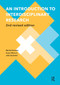 An Introduction to Interdisciplinary Research (2nd Revised Edition) by Machiel Keestra, Anne Uilhoorn, Jelle Zandveld, 9789463724692