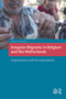 Irregular Migrants in Belgium and the Netherlands (Aspirations and Incorporation) by Masja van Meeteren, 9781041181521