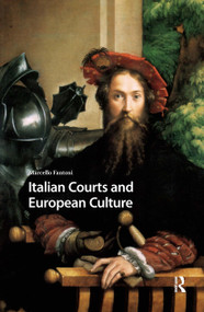 Italian Courts and European Culture by Marcello Fantoni, 9781041181606