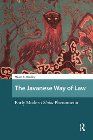 The Javanese Way of Law (Early Modern Sloka Phenomena) by Mason Hoadley, 9781041188315