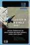 Labour in a Single Shot (Critical Perspectives on Antje Ehmann and Harun Farocki's Global Video Project) by Roy Grundmann, Peter Schwartz, Gregory Williams, 9781041181897