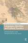 Languages, Identities and Cultural Transfers (Modern Greeks in the European Press (1850-1900)) by Georgia Gotsi, Despina Provata, 9781041182016