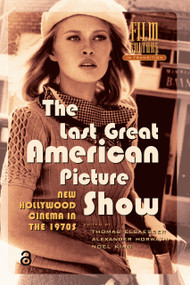 The Last Great American Picture Show (New Hollywood Cinema in the 1970s) by Alexander Horwath, Noel King, Thomas Elsaesser, 9789053566312