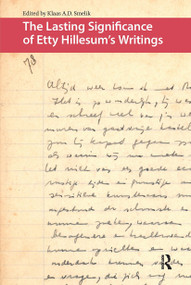 The Lasting Significance of Etty Hillesum's Writings by Klaas A.D. Smelik, 9781041188346