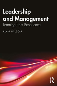 Leadership and Management (Learning from Experience) by Alan Wilson, 9781041141570
