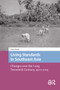 Living Standards in Southeast Asia (Changes over the Long Twentieth Century, 1900-2015) by Anne Booth, 9781041182221