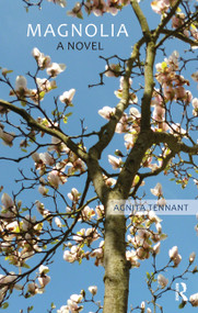 Magnolia (A Novel) by Agnita Tennant, 9781041182290
