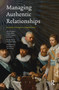 Managing Authentic Relationships (Facing New Challenges in a Changing Context) by Jean Paul Wijers, 9789462988613