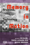 Memory in Motion (Archives, Technology, and the Social) by Ina Blom, Trond Lundemo, Eivind Røssaak, 9781041182771
