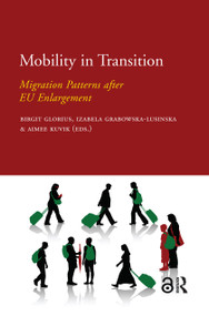 Mobility in Transition (Migration Patterns after EU Enlargement) by Izabela Grabowska-Lusinska, Birgit Glorius, Aimee Kuvik, 9789089643926