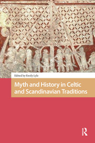 Myth and History in Celtic and Scandinavian Traditions by Emily Lyle, 9781041183310