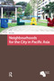 Neighbourhoods for the City in Pacific Asia by Kong Chong Ho, 9781041183440