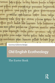 Old English Ecotheology (The Exeter Book) by Courtney Barajas, 9781041183709