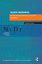 Older Workers (The View of Dutch Employers in a European Perspective) by W. Conen, 9789069846651