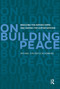On Building Peace (Rescuing the Nation-state and Saving the United Nations) by Michael von der Schulenburg, 9789462984271