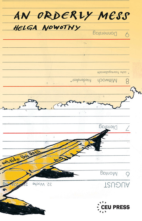 An Orderly Mess by Helga Nowotny, 9789633862315