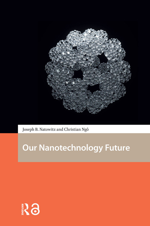 Our Nanotechnology Future by Joseph Natowitz, Christian Ngô, 9781041183815