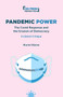 Pandemic Power (The Covid Response and the Erosion of Democracy - A Liberal Critique) by Muriel Blaive, 9789633869338