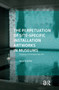 The Perpetuation of Site-Specific Installation Artworks in Museums (Staging Contemporary Art) by Tatja Scholte, 9781041188681