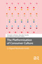The Platformisation of Consumer Culture (A Digital Methods Guide) by Alessandro Caliandro, Alessandro Gandini, Lucia Bainotti, Guido Anselmi, 9781041188711