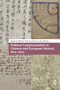 Political Communication in Chinese and European History, 800-1600 by Hilde De Weerdt, Franz-Julius Morche, 9781041184379