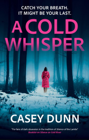 A Cold Whisper - 9781448320561 by Casey Dunn, 9781448320561