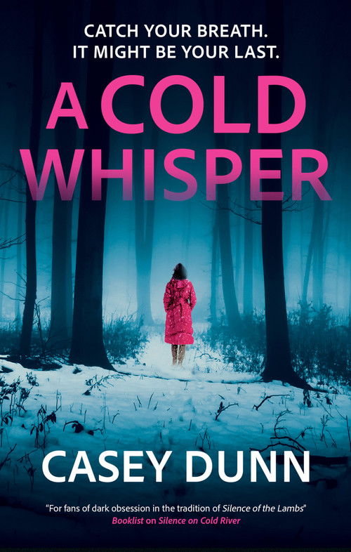 A Cold Whisper - 9781448320561 by Casey Dunn, 9781448320561