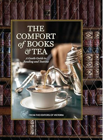 The Comfort of Books and Tea (A Gentle Guide to Reading and Teatime) by Melissa Lester, 9798992385335
