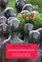 Postcolonial Netherlands (Sixty-five Years of Forgetting, Commemorating, Silencing) by Gert Oostindie, 9789089643537