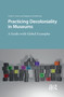 Practicing Decoloniality in Museums (A Guide with Global Examples) by Csilla Ariese, Magdalena Wróblewska, 9789463726962