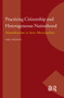 Practising Citizenship and Heterogeneous Nationhood (Naturalisations in Swiss Municipalities) by Marc Helbling, 9789089640345