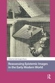 Reassessing Epistemic Images in the Early Modern World by Ruth Noyes, 9781041184911
