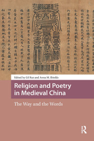 Religion and Poetry in Medieval China (The Way and the Words) by Gil Raz, Anna Shields, 9781041185116