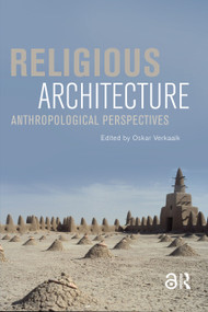 Religious Architecture (Anthropological Perspectives) by Oskar Verkaaik, 9789089645111
