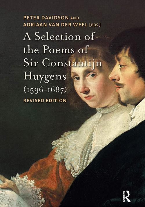 A Selection of the Poems of Sir Constantijn Huygens (1596-1687) (Revised, Second Edition) by Adriaan van der Weel, Peter Davidson, 9781041175124