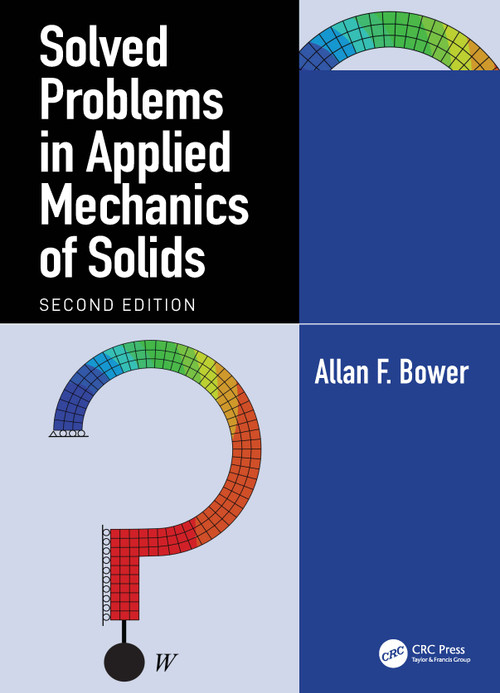 Solved Problems in Applied Mechanics of Solids by Allan F. Bower, 9781041237198