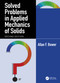 Solved Problems in Applied Mechanics of Solids by Allan F. Bower, 9781041237198