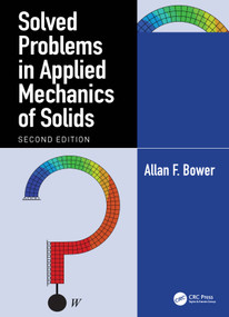 Solved Problems in Applied Mechanics of Solids by Allan F. Bower, 9781041237198