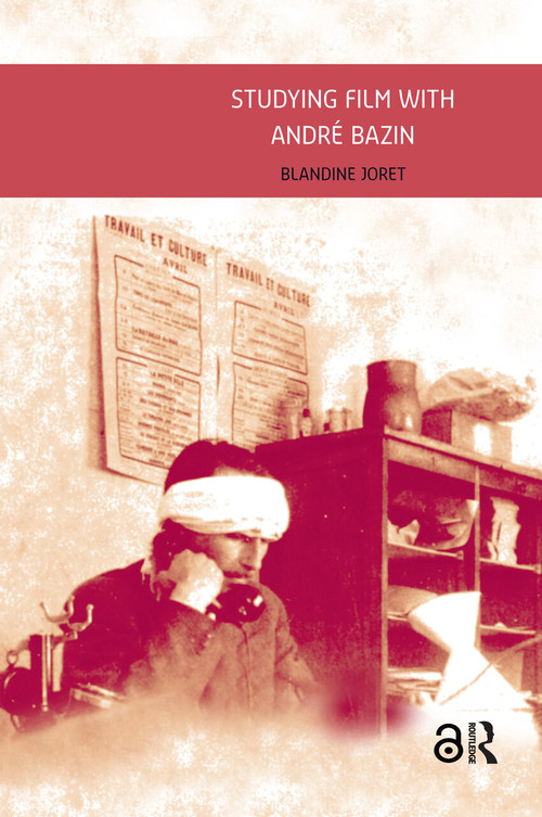 Studying Film with André Bazin by Blandine Joret, 9789462989528