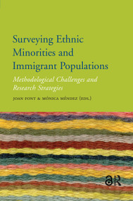 Surveying Ethnic Minorities and Immigrant Populations (Methodological Challenges and Research Strategies) by Mónica Méndez, Joan Font, 9789089645432