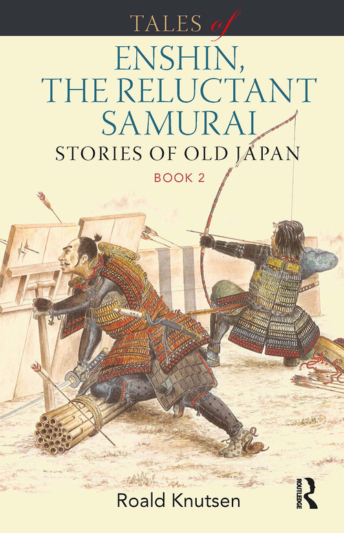 Tales of Enshin, the Reluctant Samurai (Stories of Old Japan. Book 2) by Roald Knutsen, 9781898823032