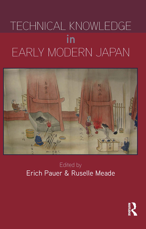 Technical Knowledge in Early Modern Japan by Erich Pauer, Russelle Meade, 9781041187042