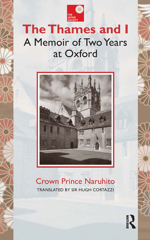 The Thames and I (A Memoir by Prince Naruhito of Two Years at Oxford) by Naruhito, Hugh Cortazzi, 9781898823988