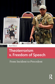 Theoterrorism v. Freedom of Speech (From Incident to Precedent) by Paul Cliteur, 9781041189527