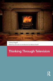 Thinking Through Television by Lorenz Engell, 9781041189541