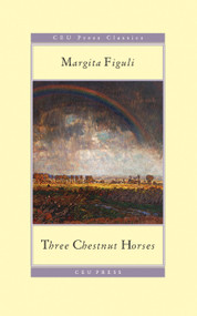 Three Chestnut Horses by Margita Figuli, John Minahane, 9789633860540